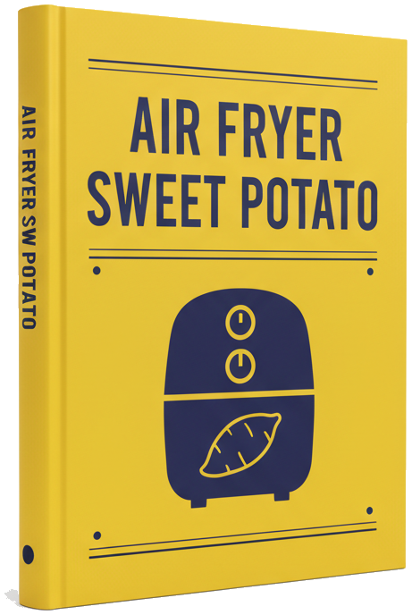 eBook - Guilt-Free Sweet Potato Fry Air Fryer Guide