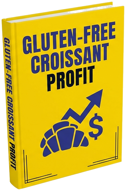 eBook - The Gluten-Free Croissant Profit Blueprint