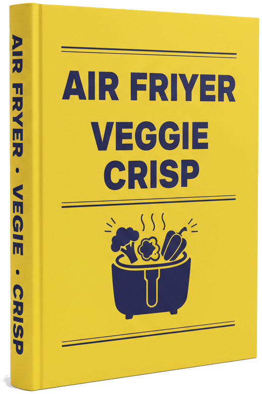 eBook - The Crispy Air Fryer Veggie Blueprint