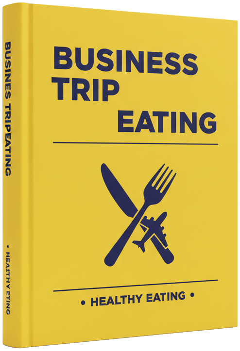 eBook - Clean Eating on Business Trips: The Complete Framework