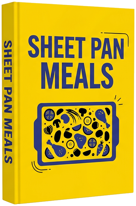 eBook - Sheet Pan Perfection: No More Soggy Veggies or Dry Meat