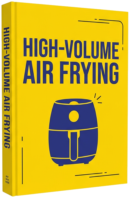 eBook - Air Fryer Capacity Blueprint for Professional Speed